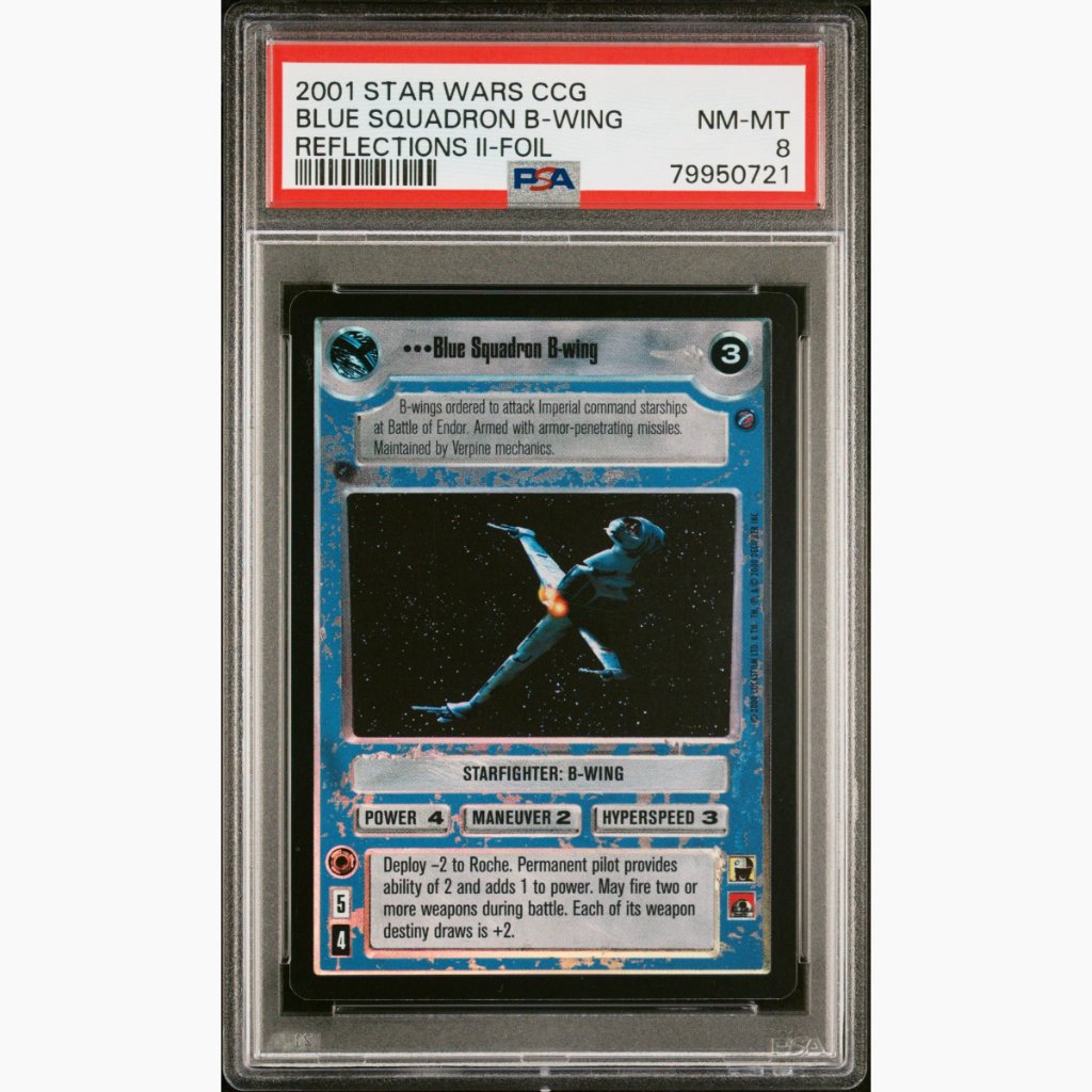 FOIL PSA 8 Pop of 1 None graded Higher  - 2001 Star Wars CCG - Blue Squadron B-Wing - Reflections II